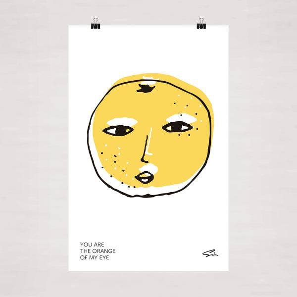 YOU ARE THE ORANGE OF MY EYE